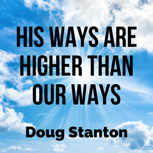 His Ways Are Higher Than Our Ways (Video)