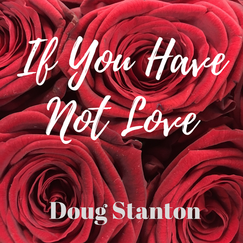 If You Have Not Love (Audio)