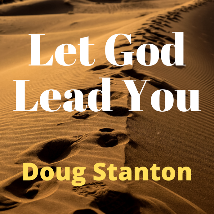 Let God Lead You (Audio)