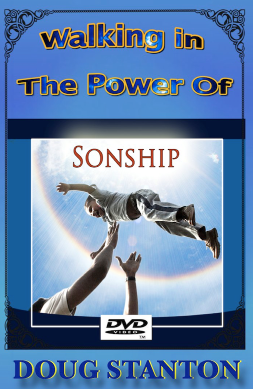 Walking in the Power of SONSHIP (Video)