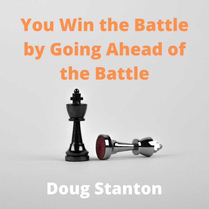 You Win the Battle by Going Ahead of the Battle (Audio)