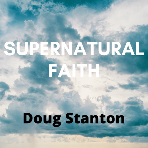 Supernatural Faith (Audio)